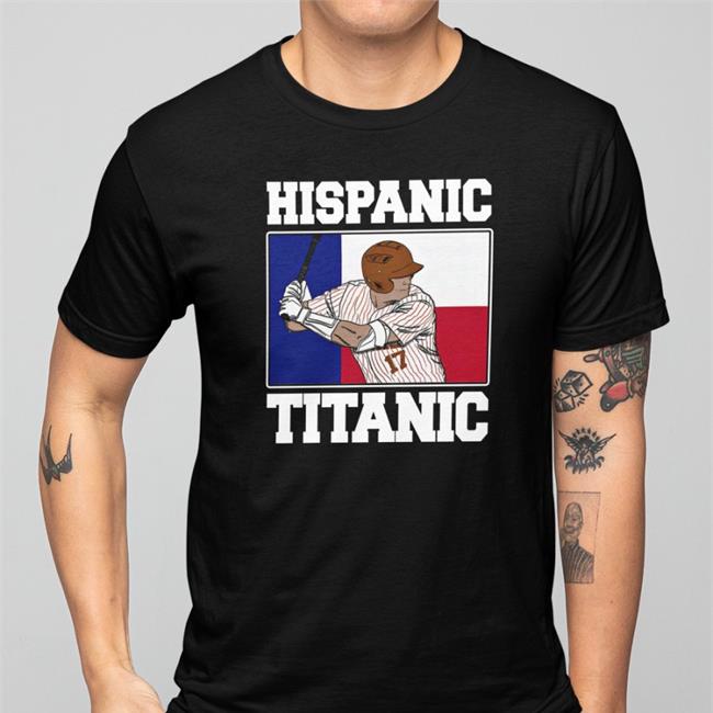 Hispanic Titantic Tee Shirt Hispanic Titantic Shirt