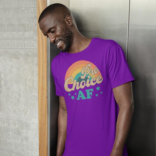 Pro Choice Af Exclusive Shirt