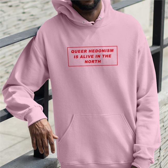 Queer Hedonism Is Alive In The North Long Sleeve Shirt