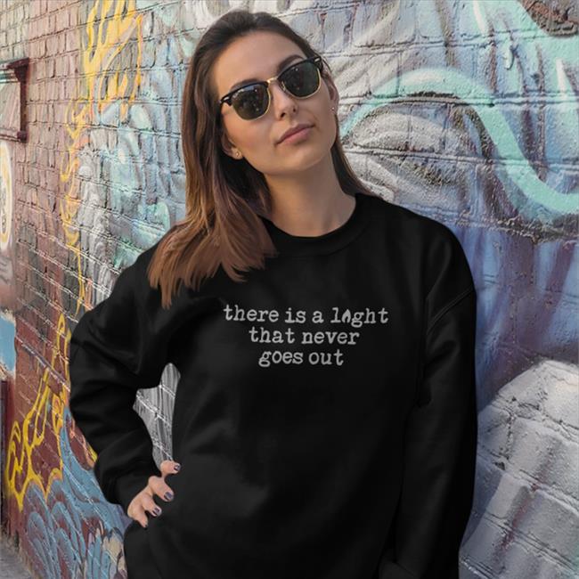 The Smiths Merch There Is A Light That Never Goes Out Sweatshirt This Charming Shop