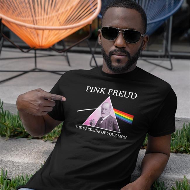 Sigmund Freud Shirts That Go Hard sychology Pink Freud Side Of Your Mom Shirt Black