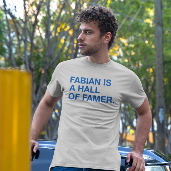Obvious Shirts Fabian Is A Hall Of Famer Tee Shirt Jim Deshaies Boog