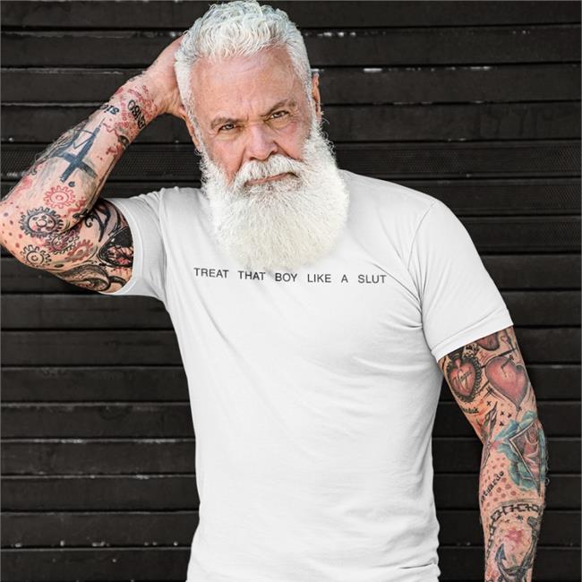 Daine Treat That Boy Like A Slut T Shirts Boythots