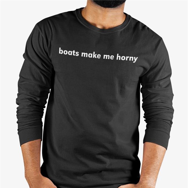 Boats Make Me Horny Tee Shirt Sadie Crowell Merch Black