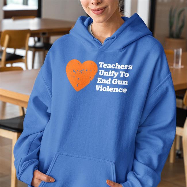 Teachers Unify To End Gun Violence Shirts Sari Beth Rosenberg TeachersUnify