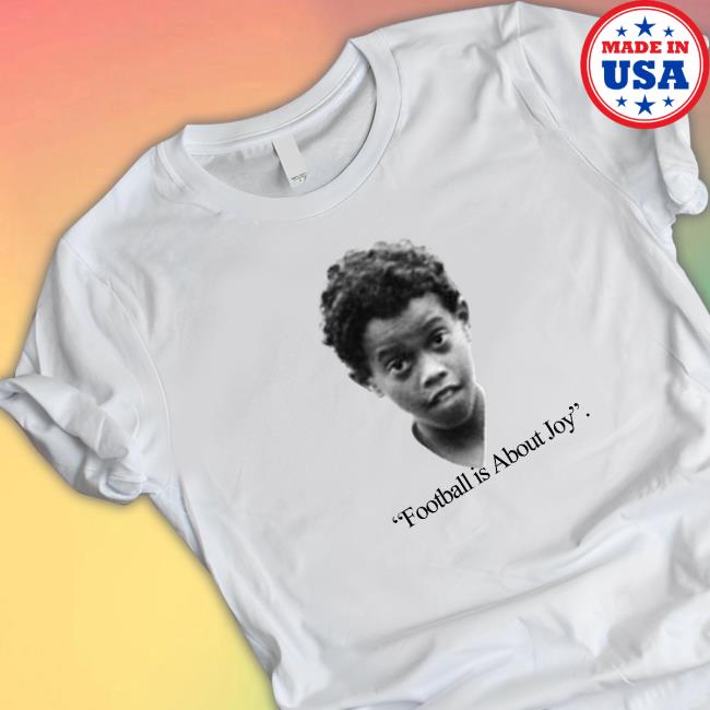 Football is About Joy – Dinho Champion Tee