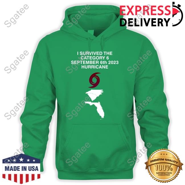 Official Stormchasernick I Survived The Category 6 September 6Th 2023 Hurricane T-Shirt