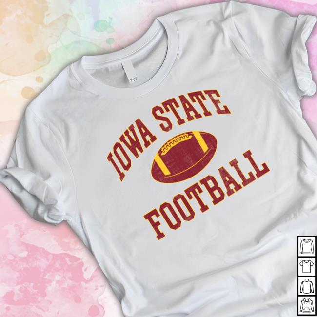 IOWA STATE UNIVERSITY FIRST AND TEN Sweatshirt Official IOWA STATE UNIVERSITY FIRST AND TEN Shirts