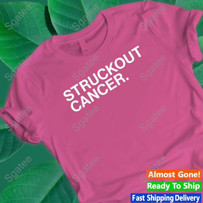 Struckout Cancer Tee Shirt