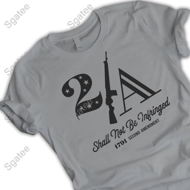 The Officer Tatum Store 2Nd Shall Not Be Infringed 1791 Second Amendment Shirt 2023