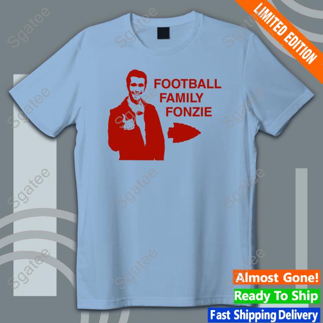Football Family Fonzie Shirts