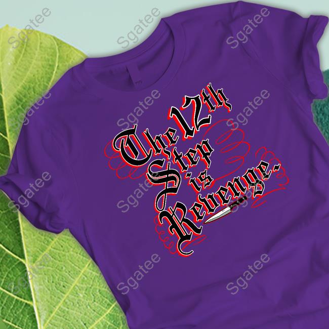Official The 12th Step Is Revenge Hoodie
