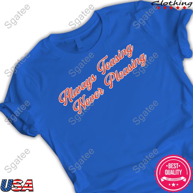 Barstool Sports Always Teasing Never Pleasing Hooded Sweatshirt
