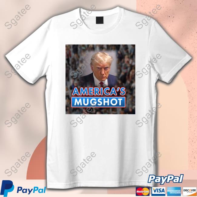 Trump America's Mugshot T Shirts