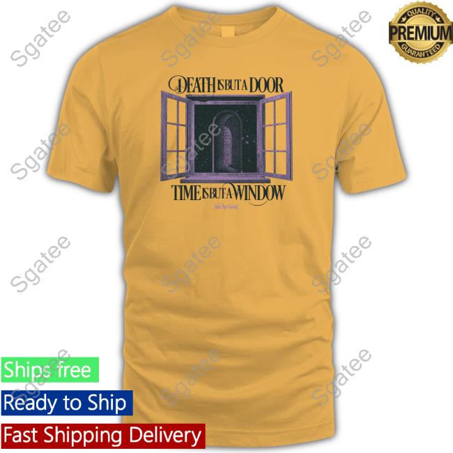 Death Is But A Door Tee Hyde Sister