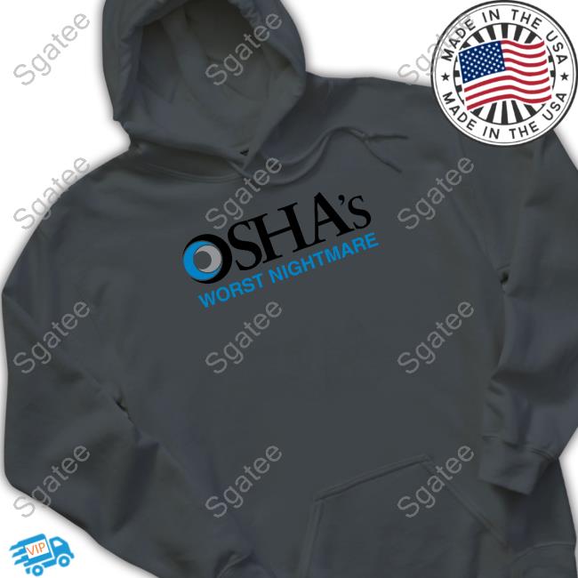Osha's Worst Nightmare T Shirts