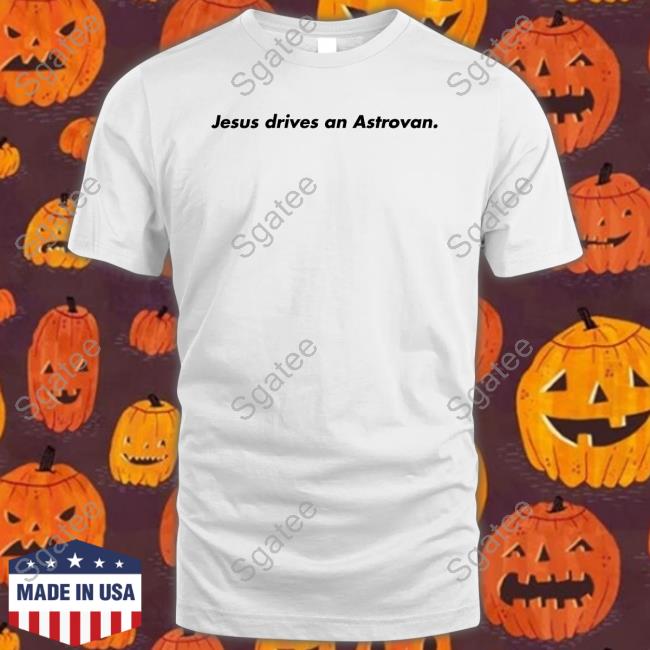 Jesus Drives An Astrovan Hoodie