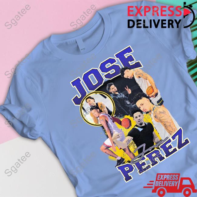 Official Jose Perez Tee Shirt Official Jose Perez Shirt