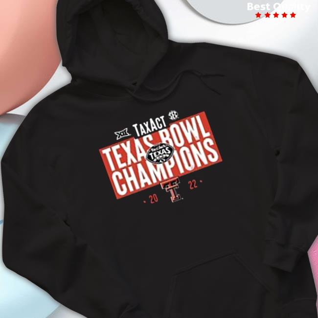 Texas Tech Red Raiders 2022 Texas Bowl Champions Hoodie