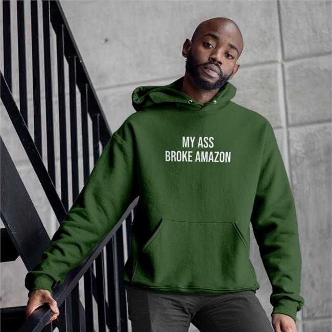 My Ass Broke Amazon Shirt Black