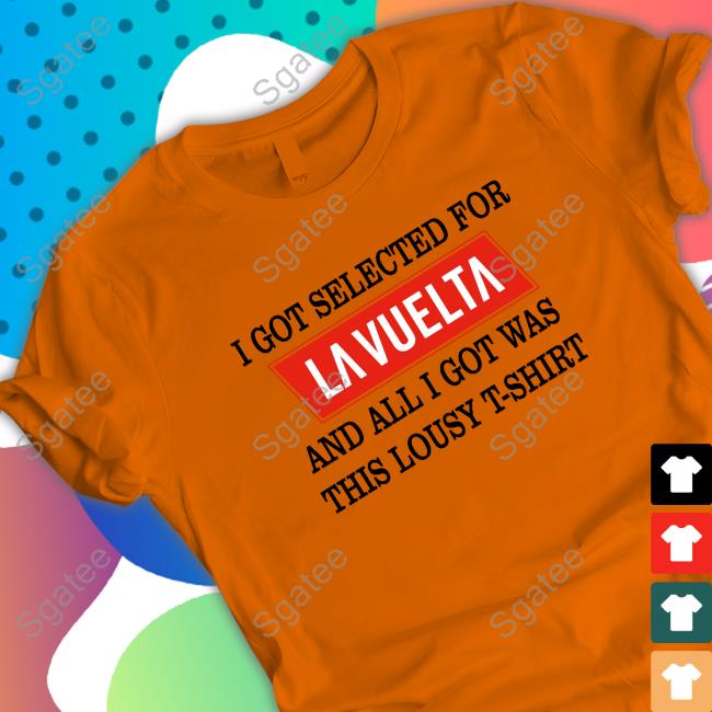 Lidl-Trek I Got Selected For La Vuelta And All I Got Was This Lousy T-Shirt Crewneck Sweatshirt