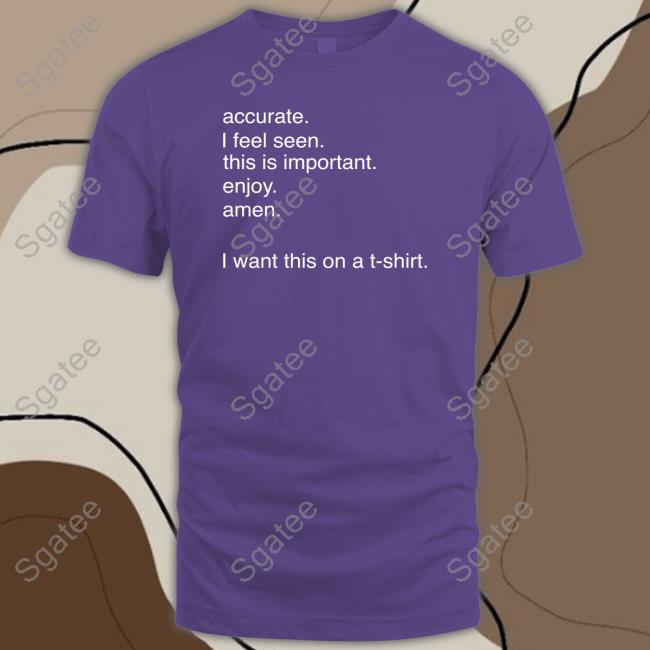 Antony Starr Accurate I Feel Seen This Is Important Enjoy Amen Shirt