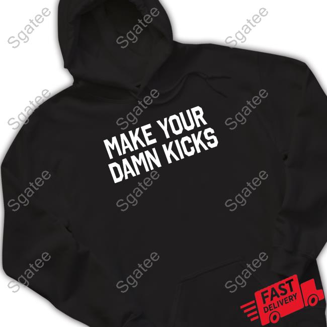 Official Pardon My Take Merch Make Your Kicks Hoodie