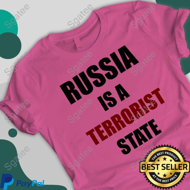 Russia Is A Terrorist State Ukraine War Shirts