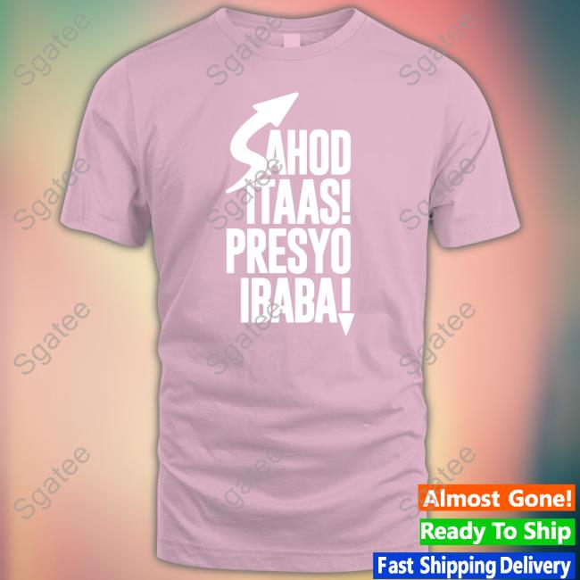 Tambisan 1979 Sahod Itaas Presyo Ibaba Shirt