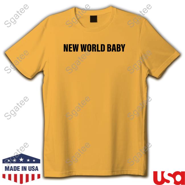 New World Baby Shirt New World Baby Sweatshirt
