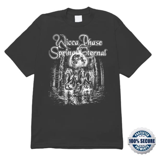 Wicca Phase Springs Eternal Horses Shirt