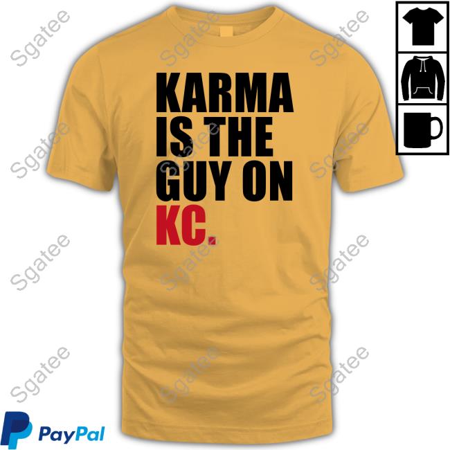 Breakingt Merch Karma Is The Guy On Kc T Shirt