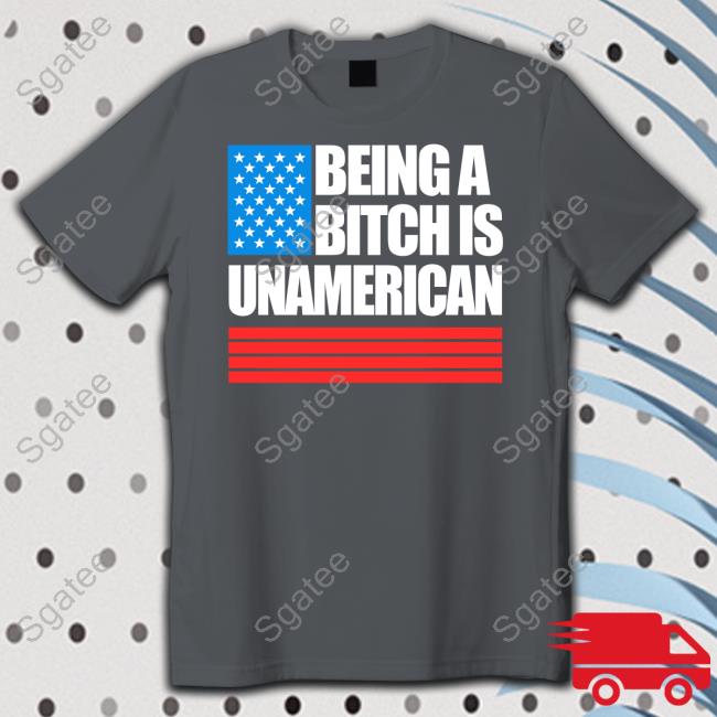 Being A Bitch Is Unamerican Hoodie Black