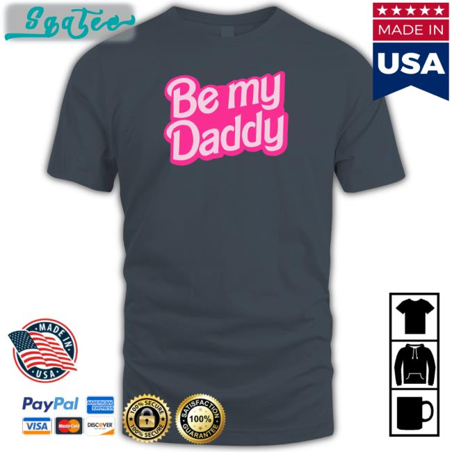 Be My Daddy Hoodie Starfmodel