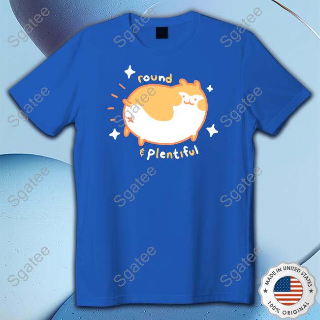 Round & Plentiful Tee