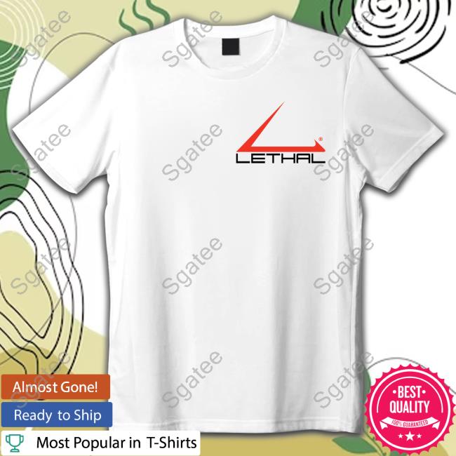 Lethal Life Limited Edition Shirt