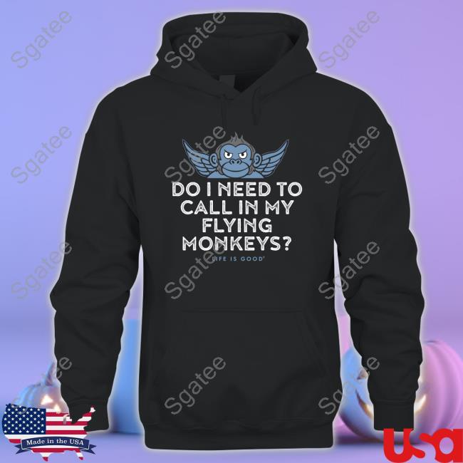 Do I Need To My Flying Monkeys Rev Daniel Hoodie