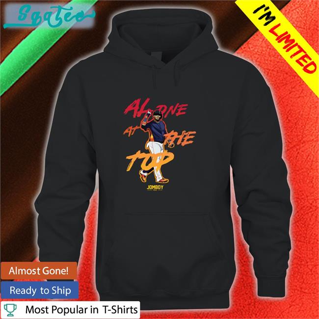 Alone At The Top Shirt Shop Jomboy Media Merch 2022 A L Champions