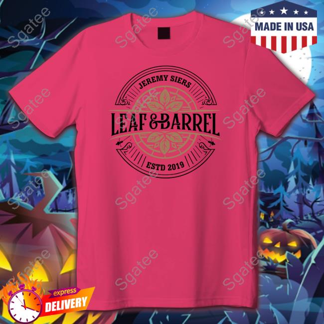Leaf And Barrel 2.0 Shirts
