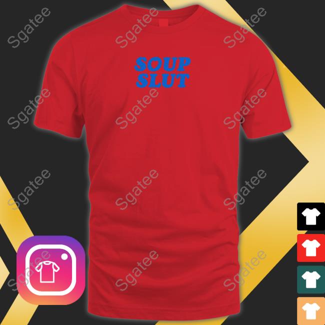 Soup Slut Long Sleeve T-Shirt