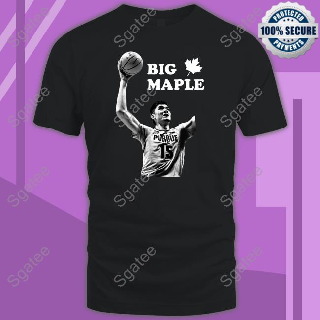 Zach Edey Big Maple He Ain't Just Tall Eh Tee