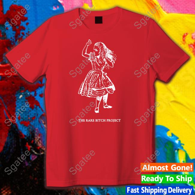 Official The Good Shirts Shop The Rare Bitch Project Cap Shirts That Go Hard