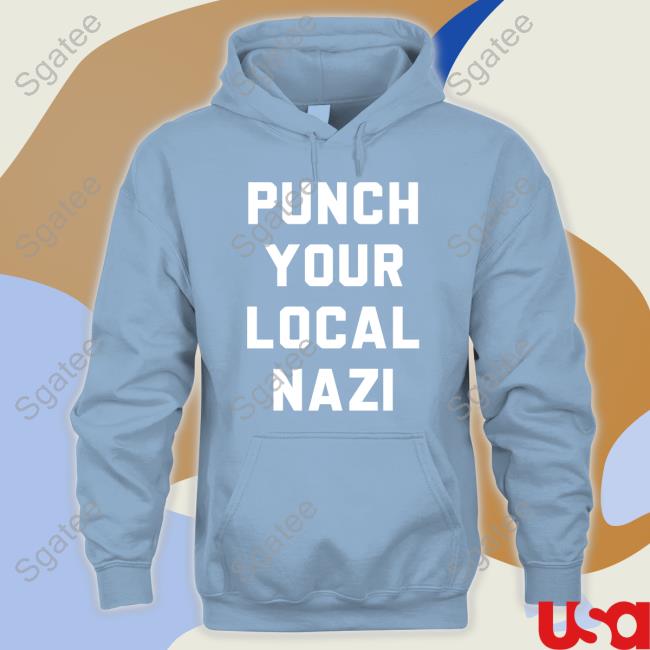 Punch Your Local Nazi Long Sleeved T Shirt Elijah Schaffer