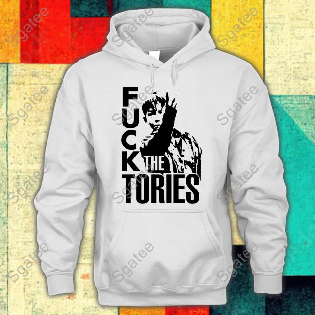 Fuck The Tories Tee Shirt