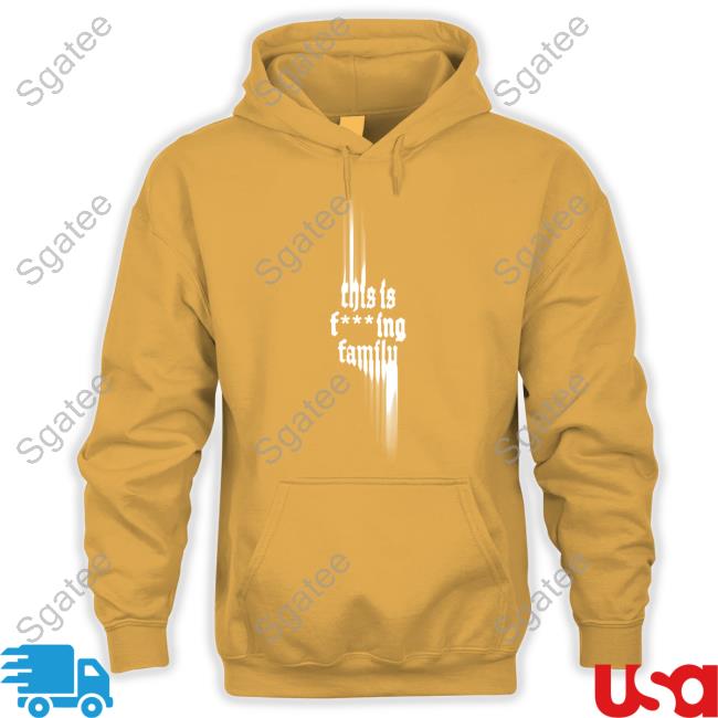 Official This Is Fcking Family T Shirt
