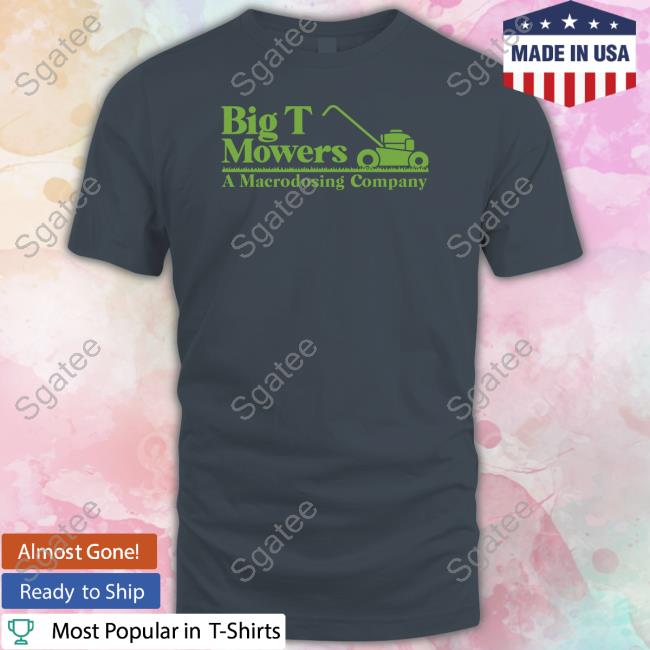 Official Barstool Sports Store Big T Mowers Shirt