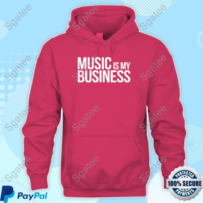 Music Row Music Is My Business Shirt