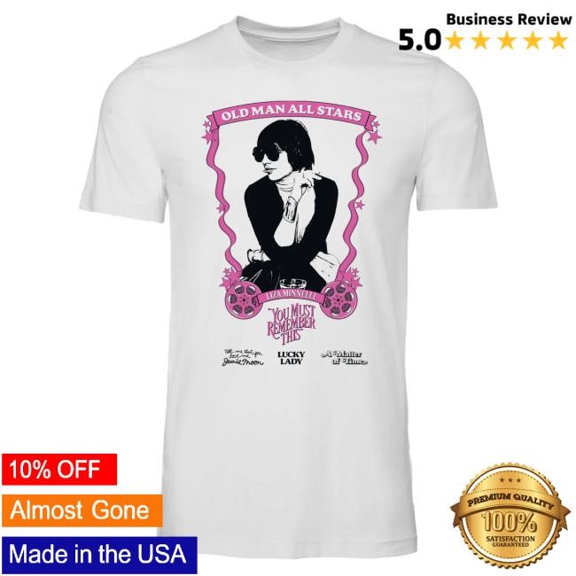 You Must Remember This Podcast Old Man All Stars Tee: Liza Minnelli (Black) Karina Longworth