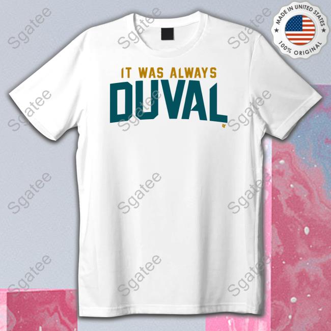 It Was Always Duval Shirt Black