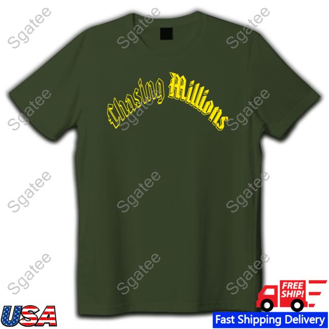 Chasing Millions Limited Edition T-Shirt